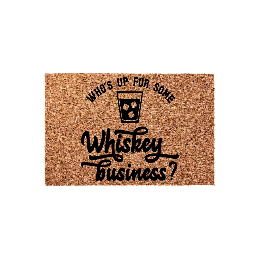 Whiskey Business coir doormat featuring a black graphic of a glass with ice cubes and the text Who's Up For Some Whiskey Business, set against a natural tan textured background for a fun and welcoming front porch entryway decor.