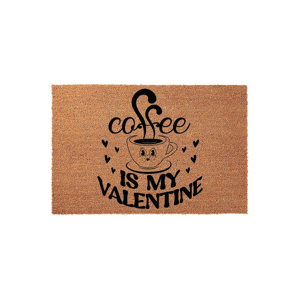 Coffee Is My Valentine coir doormat featuring a cute cartoon coffee cup illustration with black text on a natural brown fiber background, making a fun seasonal entryway decor piece for any coffee lover celebrating Valentine Day.