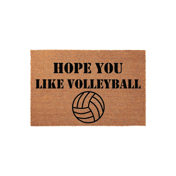 Volleyball themed coir doormat featuring the text Hope You Like Volleyball in bold black lettering above a graphic of a volleyball, set against a natural brown fiber background for a fun and sporty entryway decor piece.