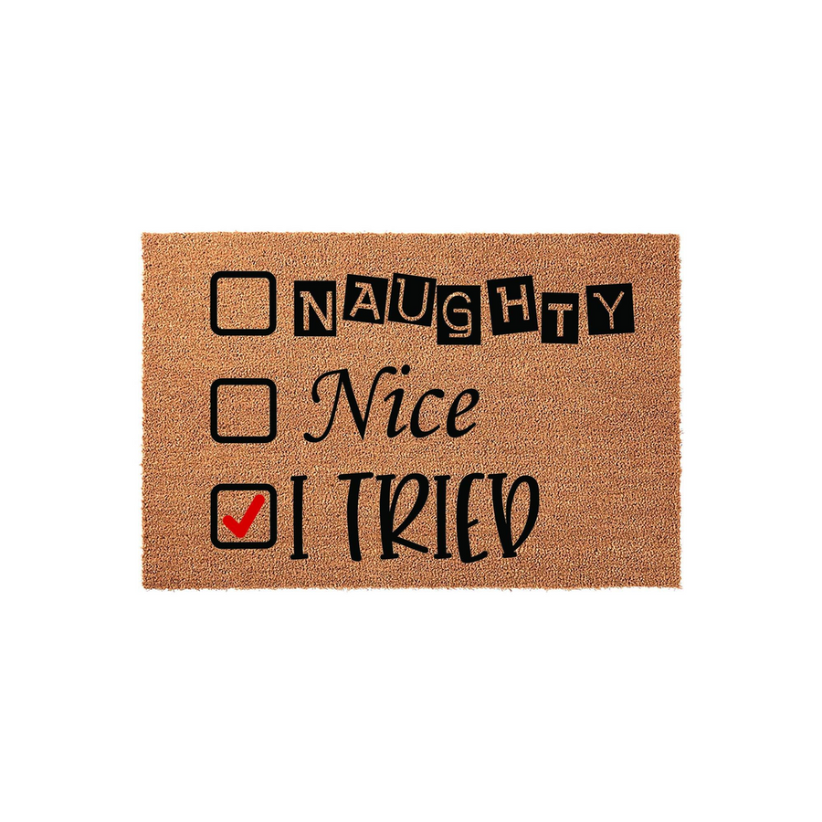 Funny Christmas doormat featuring a checklist design with Naughty, Nice, and I Tried options, where a red checkmark is placed next to I Tried on this natural coir fiber mat that adds a humorous touch to your holiday home entryway