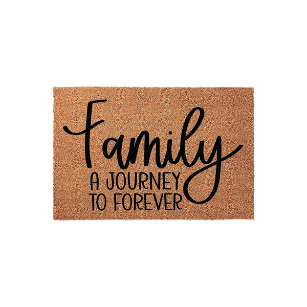 Family A Journey To Forever coir doormat featuring a natural tan fiber texture and bold black lettering, providing a welcoming and sentimental touch to your front porch entryway decor for any home or housewarming celebration.