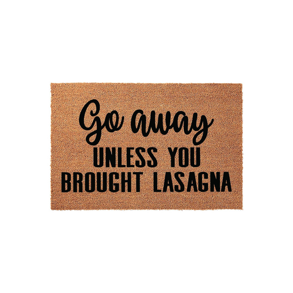 Funny Go Away Unless You Brought Lasagna doormat made of natural coir fiber with bold black text, featuring a humorous message for your front porch that is sure to make visitors laugh before they even step inside your home.