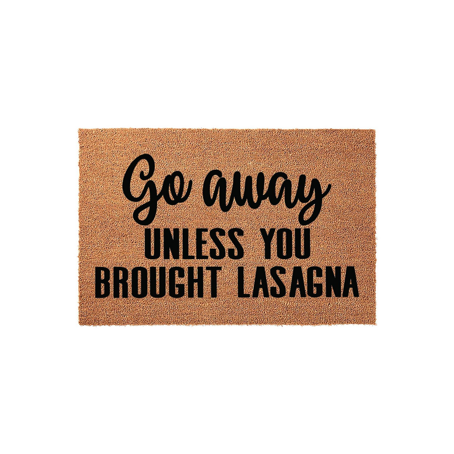 Funny Go Away Unless You Brought Lasagna doormat made of natural coir fiber with bold black text, featuring a humorous message for your front porch that is sure to make visitors laugh before they even step inside your home.