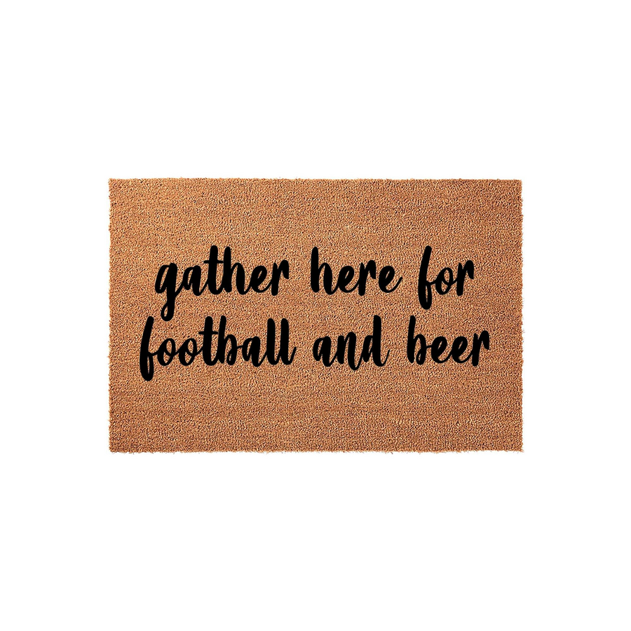 Football and beer coir doormat featuring the phrase gather here for football and beer in bold black script lettering, set against a natural tan textured fiber background for a fun and casual entryway decor statement piece.