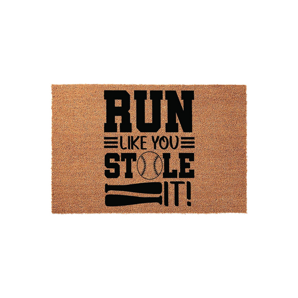 Baseball Themed Coir Doormat featuring the text Run Like You Stole It with a baseball graphic replacing the letter O and two crossed bats below, set against a natural tan fiber background for a sporty outdoor entryway decor piece.