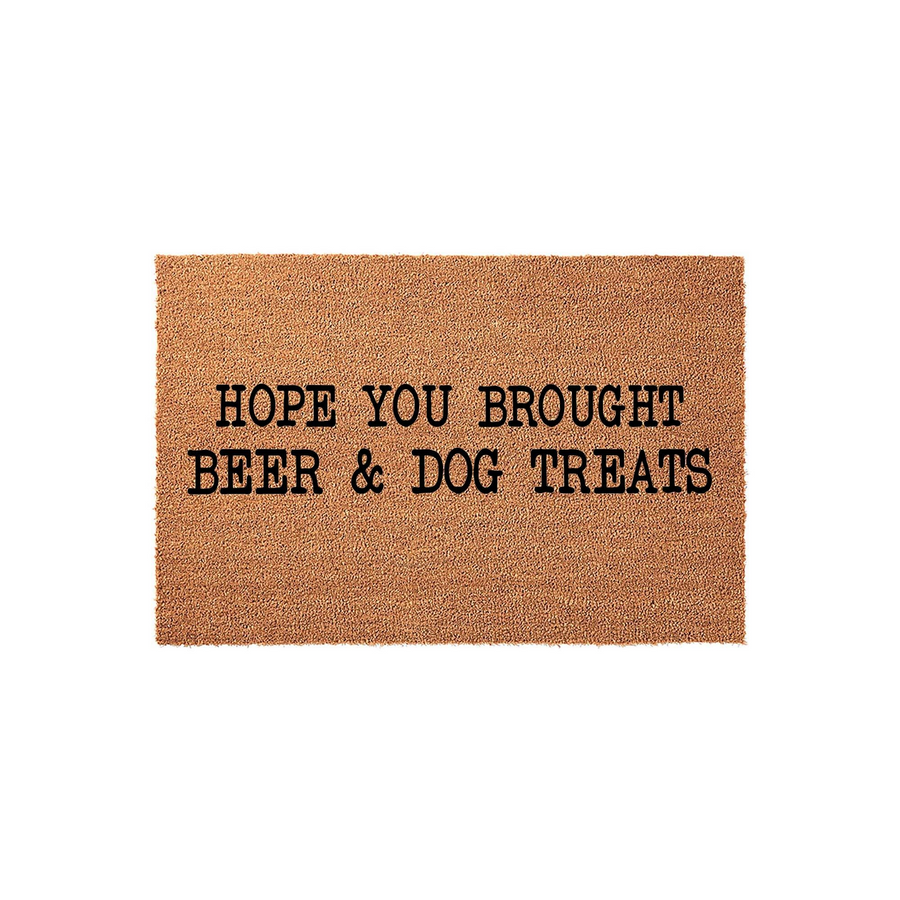 Hope You Brought Beer and Dog Treats coir doormat featuring a natural brown fiber texture and bold black lettering, creating a humorous and welcoming entrance piece for any home with a dog and a love for craft beer.