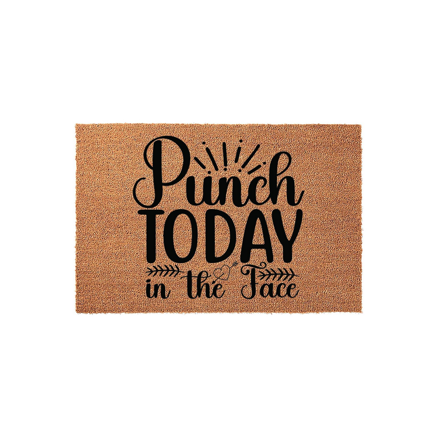 Punch Today in the Face coir doormat featuring bold black typography on a natural brown coconut fiber background, designed as a humorous and motivational front porch welcome mat for your home entrance or apartment entryway decor.
