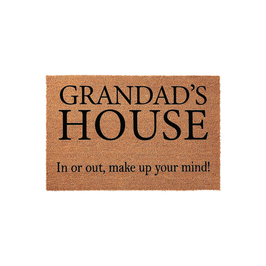 Grandad's House funny doormat made of natural coir fiber, featuring bold black text that reads Grandad's House and In or out, make up your mind, displayed against a clean white studio background for a welcoming front porch