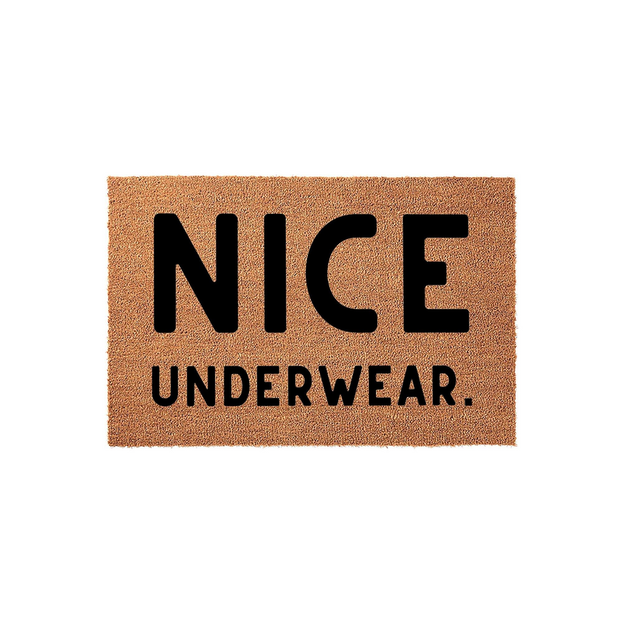 Funny Nice Underwear doormat featuring bold black text printed on a natural brown coir fiber mat, providing a humorous and welcoming touch to your front porch entryway decor for guests arriving at your home.