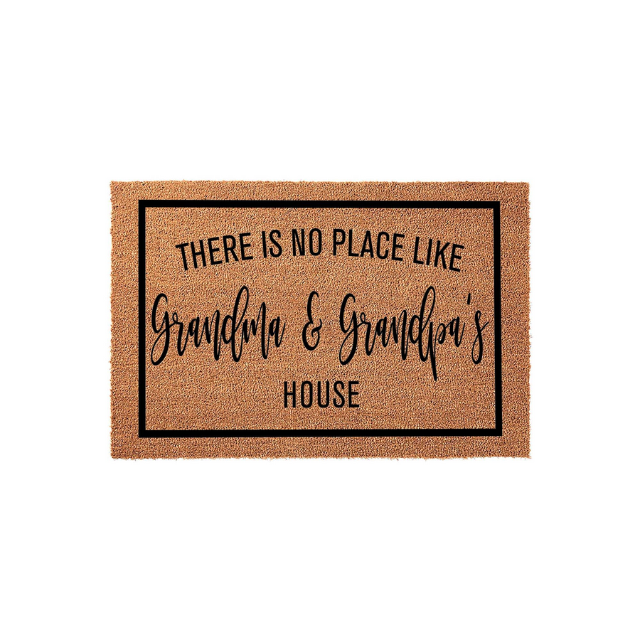 Grandma and Grandpa's house doormat featuring a natural coir texture and a black rectangular border, printed with the text There Is No Place Like Grandma and Grandpa's House in a mix of bold and elegant script fonts.