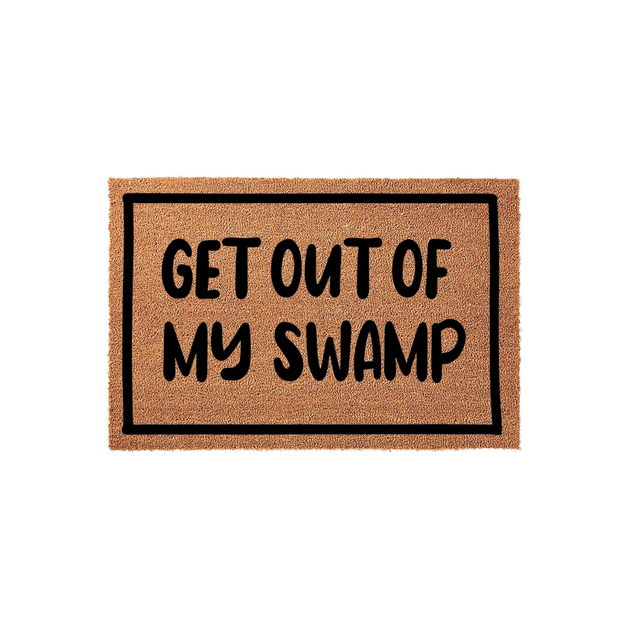 Get Out Of My Swamp funny doormat featuring a natural coir texture with a bold black border and playful lettering, designed to add a humorous touch to your front porch entryway while keeping your home clean and welcoming for