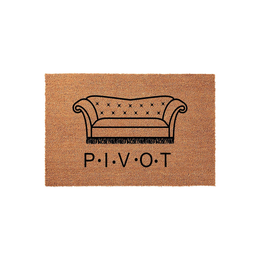Friends TV show inspired doormat featuring a black line art illustration of a tufted sofa above the word PIVOT, printed on a natural brown coir fiber mat that provides a durable and humorous welcome for any fan of the classic