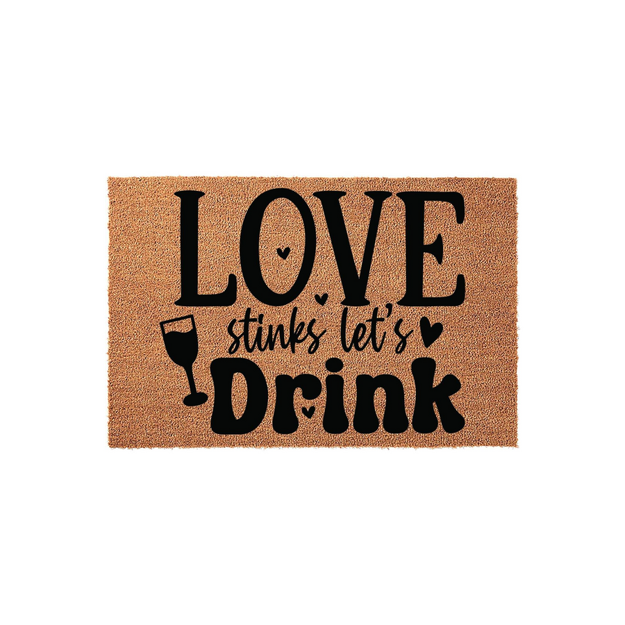 Love Stinks Let's Drink coir doormat featuring bold black typography and a wine glass icon on a natural tan fiber background, creating a humorous and welcoming entrance mat for any home entryway or front porch decor setting.
