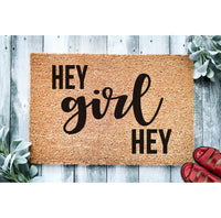 Doormat Hey Girl Hey - Cute Doormat - Welcome Mat - Funny Door Mat - Cute Gift - Home Doormat - Gift For Her - Girlfriend Gift 1397zz - Made in Florida
