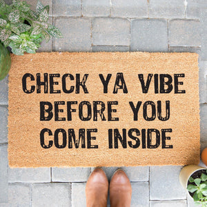 Doormat Check Ya Vibe Before You Come Inside Doormat Funny Gift Welcome Mat Birthday Gift Doormats Front Door Gift For Cute Door Mat 4133zz
