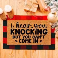 Doormat Hear You Knocking But You Can't Come In L Funny Gift Front Porch Gift Farmhouse Cute Doormat Funny Doormat Welcome Mat 3182zz
