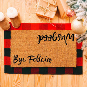 Bye Felicia, Wusgood  - Funny Doormat - Coir Door Mat - Welcome Mat - Home Decor - Front Porch - Cute Gift - Funny Gift 5062**