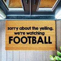 Doormat Sorry About The Yelling We're Watching Football - Funny Doormat - Welcome Mat Funny Gift Home Doormat Coir Mat 1850zz
