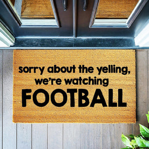 Doormat Sorry About The Yelling We're Watching Football - Funny Doormat - Welcome Mat Funny Gift Home Doormat Coir Mat 1850zz