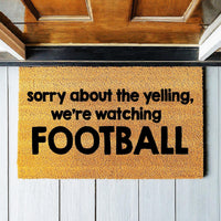 Doormat Sorry About The Yelling We're Watching Football - Funny Doormat - Welcome Mat Funny Gift Home Doormat Coir Mat 1850zz
