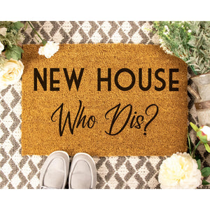 Doormat New House, Who Dis? Welcome Mat Funny Doormat Home Decor Doormats First House Gift Outside Doormat New Home 5307zz