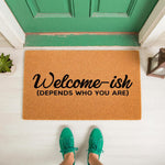 Funny Welcome-ish doormat with humorous text for a front porch, featuring a natural coir fiber welcome mat design that adds a stylish touch to your entryway decor while greeting guests with a witty and sarcastic message.