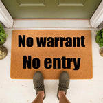 No Warrant No Entry funny doormat for front porch, featuring bold black text on a natural coir fiber welcome mat, perfect for home security decor or a humorous housewarming gift for a front door entrance area.