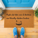 a door mat that says people who take care of chickens are totally chicken tenders