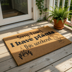 A textured doormat with a humorous message that reads "Sorry, I can't.