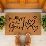 a door mat that says so happy to be you