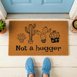 a door mat that says not a hugger