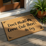 A textured doormat with a humorous message printed on it.