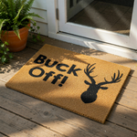 A door mat with the text "BUCK OFF!" printed on it, along with a silhouette of a deer head.