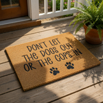 A textured doormat with the message "DON'T LET THE DOGS OUT OR THE COPS IN" printed on it.