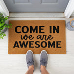 doormat, doormats, funny doormat, funny doormats, welcome mat, door mat, funny welcome mat, housewarming gift, front door mat, new home gift, welcome doormat, sarcastic doormat, closing gift