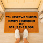 doormat, doormats, funny doormat, funny doormats, welcome mat, door mat, housewarming gift, new home gift, coir doormat, funny gift, funny welcome mat, personalized doormat, shoes off doormat