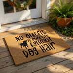 Funny dog hair doormat with a silhouette of a dog, featuring the text No outfit is complete without dog hair.