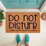 Funny Do Not Disturb doormat with coffee and donut text, a natural coir fiber welcome mat for front porch decor.