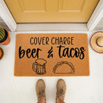 Funny beer and tacos doormat with a cover charge message, featuring a natural coir fiber welcome mat design for a front porch, perfect for a home entrance or patio decor with a humorous food and drink theme for guests to enjoy.