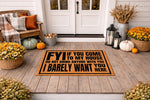 Funny doormat with bold text reading FYI if you come to my house do not bring anyone with you I barely want you here, displayed on a porch as a sarcastic welcome mat for home decor, featuring a natural fiber texture for front