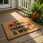 True Crime and Wine coir doormat featuring a red wine glass and blood splatter design, this funny front porch welcome mat is a perfect home decor accessory for fans of mystery podcasts and wine lovers looking for a unique