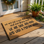 Funny doormat with bold text reading we are not sugar and spice and everything nice we are sage and hood and wish a mufuka would, this natural coir fiber welcome mat is a sarcastic front porch decor piece for a modern home