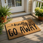 Funny doormat with the text kindly GO AWAY printed in black on a natural coir fiber welcome mat, creating a humorous front porch decor piece that serves as a sarcastic entryway rug for your home or apartment entrance.