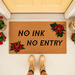 No Ink No Entry doormat with traditional tattoo rose art, a funny welcome mat for tattoo lovers featuring bold black text on natural coir fiber, perfect for a front porch entrance or a unique housewarming gift for ink enthusiasts.
