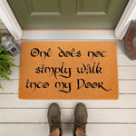 Funny fantasy quote doormat featuring the text One does not simply walk into my door on a natural coir fiber welcome mat, perfect for a front porch entrance or home decor gift for fans of epic adventure stories and movie humor.