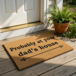 doormat, doormats, funny doormat, funny doormats, welcome mat, door mat, fathers day gift, dad doormat, dad gift, housewarming gift, gift for dad, funny welcome mat, father day gift