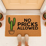 Funny cactus doormat with the text No Pricks Allowed, featuring a green potted plant illustration on a natural coir welcome mat, perfect for a humorous front porch decor entrance that greets guests with a witty and bold