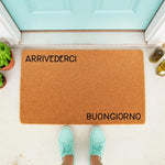 Natural fiber coir doormat with Arrivederci and Buongiorno text, a stylish front porch welcome mat for home entryways, featuring a durable outdoor rug design that adds a fun, welcoming touch to your front door decor and entryway.