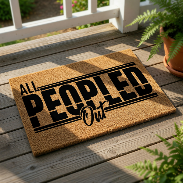 All Peopled Out funny doormat featuring bold black text on a natural coir fiber welcome mat, perfect for an introverted home entrance or a humorous front porch decor piece that keeps guests away with a witty and sarcastic message.
