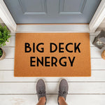 Big Deck Energy doormat, a funny outdoor welcome mat for a patio or porch entrance.